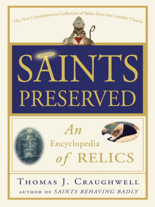Title details for Saints Preserved by Thomas J. Craughwell - Available